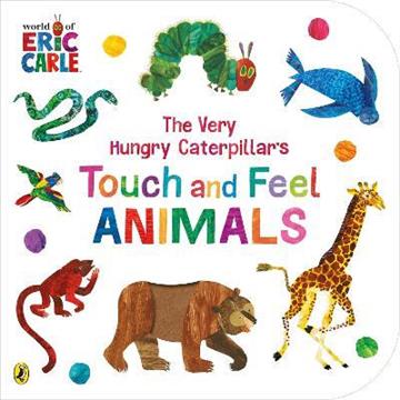 Knjiga Very Hungry Caterpillar’s Touch and Feel Animals autora Eric Carle izdana 2023 kao tvrdi uvez dostupna u Knjižari Znanje.