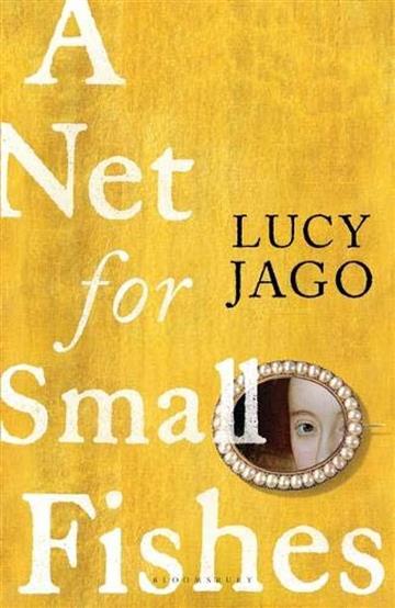 Knjiga A Net for Small Fishes autora Lucy Jago izdana 2021 kao meki uvez dostupna u Knjižari Znanje.