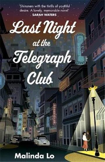 Knjiga Last Night at the Telegraph Club autora Malinda Lo izdana 2021 kao meki uvez dostupna u Knjižari Znanje.