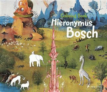 Knjiga Hieronymus Bosch Coloring Book autora Sabine Tauber izdana 2014 kao meki uvez dostupna u Knjižari Znanje.