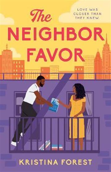Knjiga Neighbor Favor autora Kristina Forest izdana 2023 kao meki uvez dostupna u Knjižari Znanje.