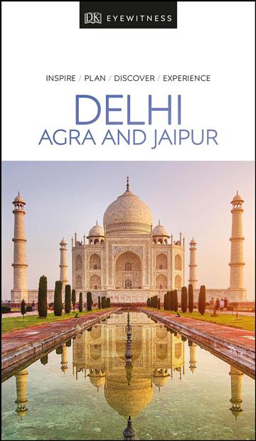 Knjiga Travel Guide Delhi, Agra and Jaipur autora DK Eyewitness izdana 2019 kao meki uvez dostupna u Knjižari Znanje.
