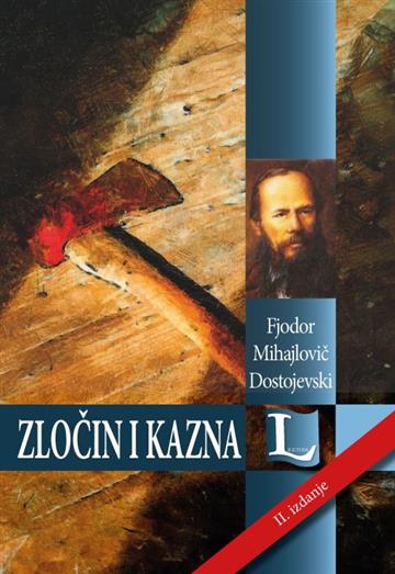 Knjiga Zločin i kazna autora Fjodor Mihajlovič Dostojevski izdana  kao tvrdi uvez dostupna u Knjižari Znanje.