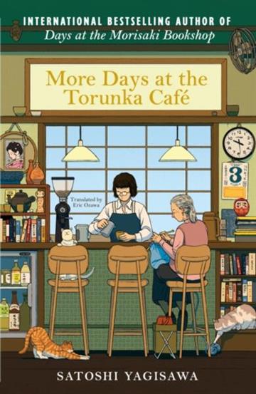 Knjiga More Days at the Torunka Cafe autora Satoshi Yagisawa izdana 2026 kao meki uvez dostupna u Knjižari Znanje.
