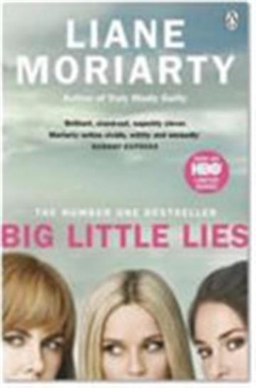 Knjiga Big Little Lies: TV Tie-In autora Liane Moriarty izdana 2017 kao meki uvez dostupna u Knjižari Znanje.