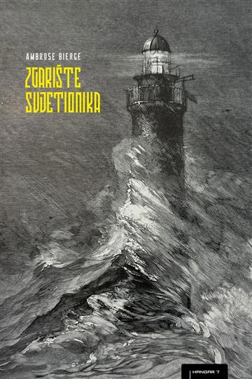 Knjiga Zgarište svjetionika autora Ambrose Bierce izdana 2026 kao meki uvez dostupna u Knjižari Znanje.