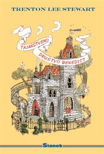 Knjiga Tajanstveno društvo Benedict autora Trenton Lee Stewart izdana 2021 kao tvrdi uvez dostupna u Knjižari Znanje.