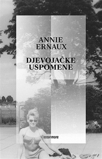 Knjiga Djevojačke uspomene autora Annie Ernaux izdana 2022 kao meki uvez dostupna u Knjižari Znanje.