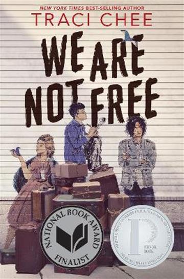 Knjiga We Are Not Free autora Traci Chee izdana 2022 kao meki uvez dostupna u Knjižari Znanje.