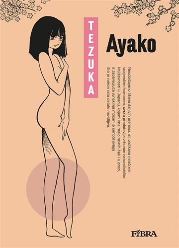 Knjiga Ayako autora Osamu Tezuka izdana 2021 kao tvrdi uvez dostupna u Knjižari Znanje.