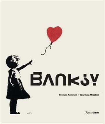 Knjiga Banksy autora Stefano Antonelli izdana 2022 kao tvrdi uvez dostupna u Knjižari Znanje.