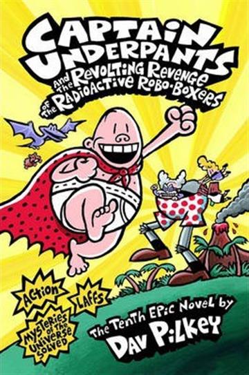Knjiga Captain Underpants and the Revolting Revenge of the Radioactive Robo-Boxers autora Dav Pilkey izdana 2014 kao meki uvez dostupna u Knjižari Znanje.