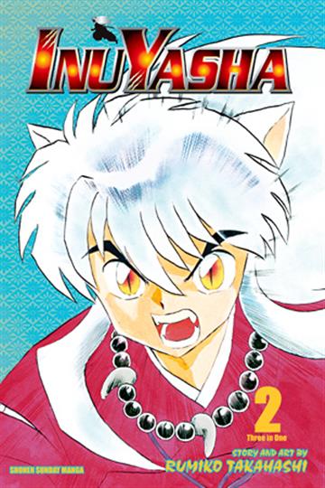 Knjiga Inuyasha, vol. 02 autora Rumiko Takahashi izdana 2010 kao meki uvez dostupna u Knjižari Znanje.