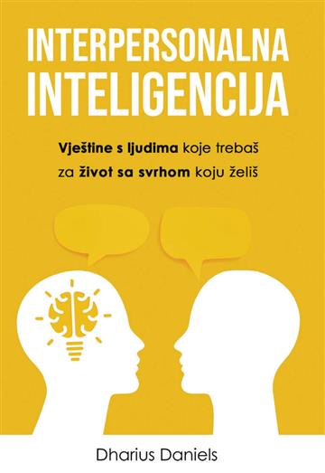 Knjiga Interpersonalna inteligencija autora Dharius Daniels izdana 2023 kao meki uvez dostupna u Knjižari Znanje.