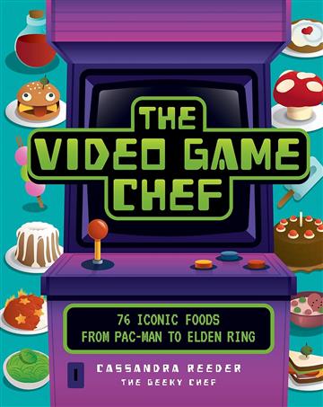 Knjiga Video Game Chef autora Cassandra Reeder izdana 2023 kao tvrdi uvez dostupna u Knjižari Znanje.