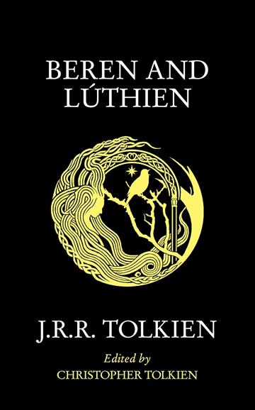 Knjiga Beren And Luthien, Black Ed. autora J. R. R. Tolkien izdana 2022 kao meki uvez dostupna u Knjižari Znanje.