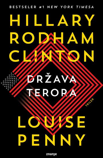 Knjiga Država terora autora Hillary Rodham Clinton, Louise Penny izdana 2022 kao meki uvez dostupna u Knjižari Znanje.