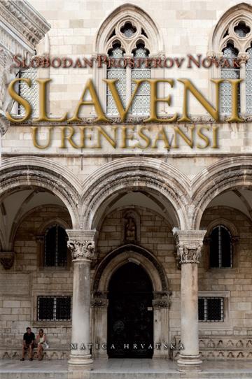 Knjiga Slaveni u Renesansi autora Slobodan Prosperov Novak izdana 2009 kao tvrdi uvez dostupna u Knjižari Znanje.