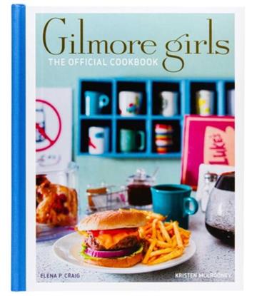 Knjiga Gilmore Girls: The Official Cookbook autora Elena Craig izdana 2022 kao tvrdi uvez dostupna u Knjižari Znanje.