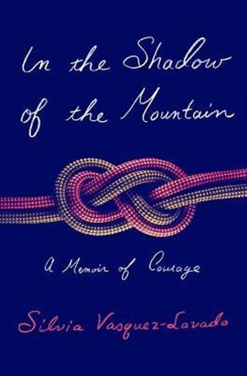 Knjiga In the Shadow of the Mountain autora Silvia Vasquez-Lavad izdana 2022 kao tvrdi uvez dostupna u Knjižari Znanje.