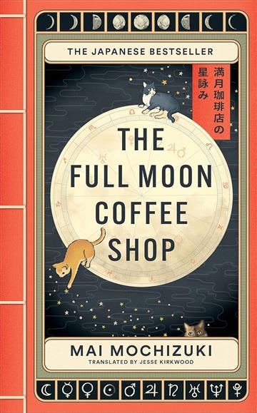 Knjiga Full Moon Coffee Shop autora Mai Mochizuki izdana 2024 kao meki uvez dostupna u Knjižari Znanje.