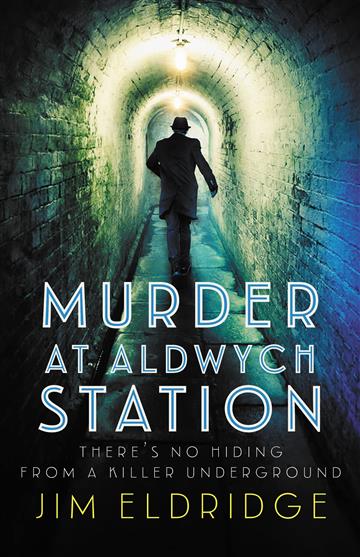 Knjiga Murder at Aldwych Station autora Jim Eldridge izdana 2023 kao meki uvez dostupna u Knjižari Znanje.