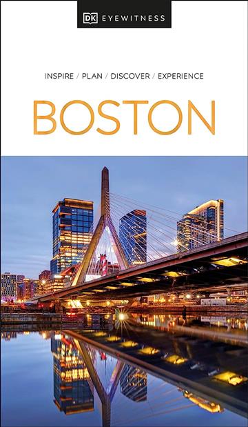 Knjiga Travel Guide Boston autora DK Eyewitness izdana 2023 kao meki uvez dostupna u Knjižari Znanje.