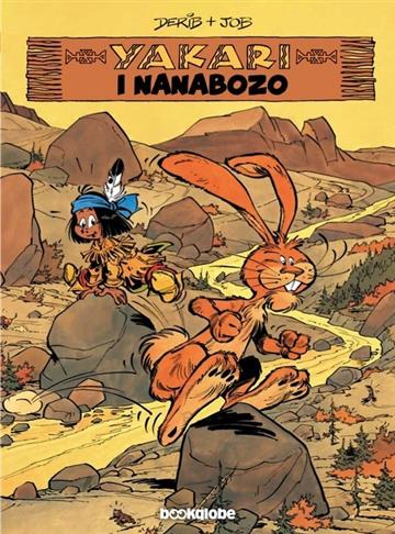 Knjiga Yakari 4: Yakari i Nanabozo autora Job i Derib izdana 2022 kao tvrdi uvez dostupna u Knjižari Znanje.