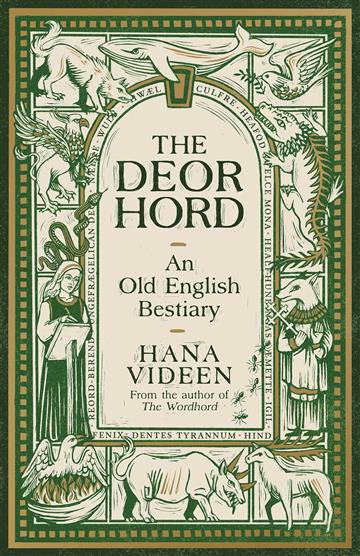 Knjiga Deorhord: An Old English Bestiary autora Hana Videen izdana 2023 kao tvrdi uvez dostupna u Knjižari Znanje.