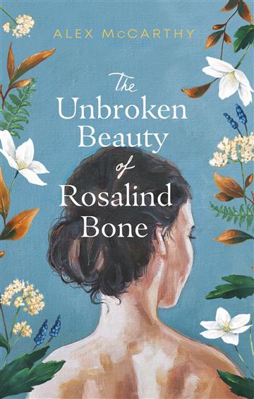 Knjiga Unbroken Beauty of Rosalind Bone autora Alex McCarty izdana 2023 kao tvrdi uvez dostupna u Knjižari Znanje.