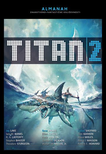 Knjiga Titan 2 autora Grupa autora izdana 2014 kao tvrdi uvez dostupna u Knjižari Znanje.