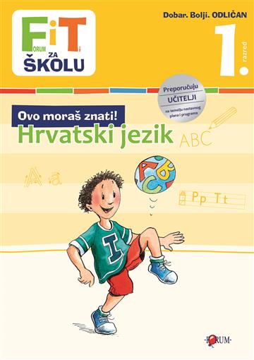 Knjiga FiT za školu- Hrvatski jezik / 1.razred autora Grupa autora izdana 2023 kao Meki uvez dostupna u Knjižari Znanje.