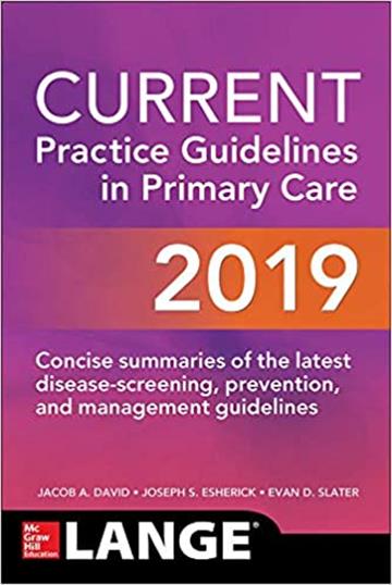 Knjiga CURRENT Practice Guidelines in Primary Care 2019 17th Edition autora Joseph Esherick , Evan Slater, Jacob A. David izdana 2019 kao meki uvez dostupna u Knjižari Znanje.