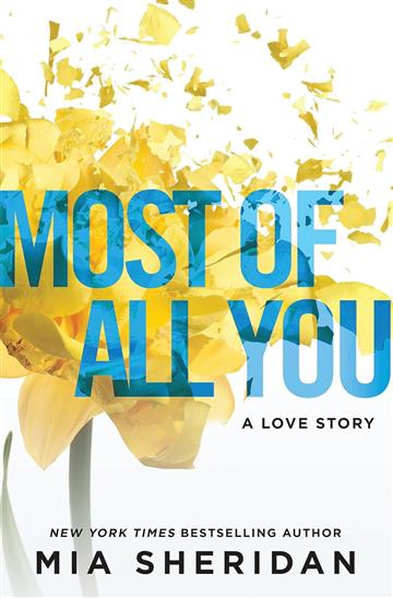 Knjiga Most of All You autora Mia Sheridan izdana 2017 kao meki uvez dostupna u Knjižari Znanje.