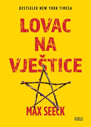 Knjiga Lovac na vještice autora Max Seeck izdana 2022 kao meki uvez dostupna u Knjižari Znanje.