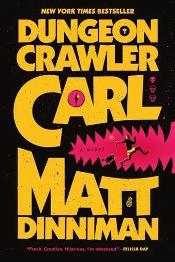 Knjiga Dungeon Crawler Carl autora Matt Dinniman izdana  kao  dostupna u Knjižari Znanje.
