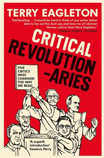Knjiga Critical Revolutionaries autora Terry Eagleton izdana  kao meki uvez dostupna u Knjižari Znanje.