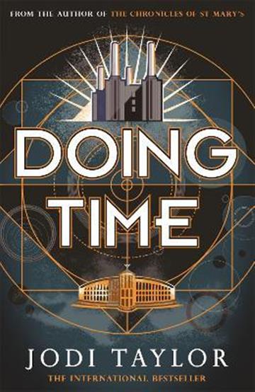 Knjiga Doing Time autora Jodi Taylor izdana 2021 kao meki uvez dostupna u Knjižari Znanje.