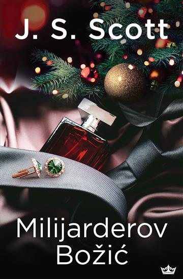 Knjiga Milijarderov Božić autora J.S. Scott izdana 2022 kao meki uvez dostupna u Knjižari Znanje.