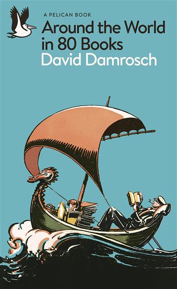Knjiga Around the World in 80 Books autora David Damrosch izdana 2022 kao meki uvez dostupna u Knjižari Znanje.