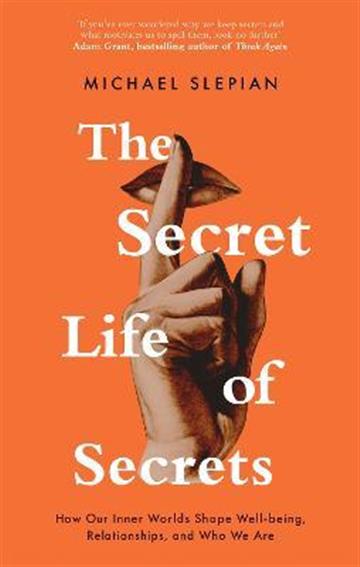 Knjiga Secret Life Of Secrets autora Michael Slepian izdana 2023 kao meki uvez dostupna u Knjižari Znanje.