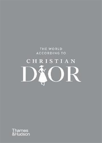 Knjiga World According to Christian Dior autora Patrick Mauries izdana 2022 kao tvrdi uvez dostupna u Knjižari Znanje.