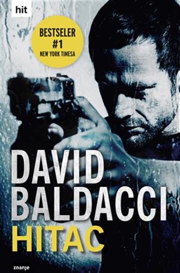 Knjiga Hitac autora David Baldacci izdana 2014 kao tvrdi uvez dostupna u Knjižari Znanje.