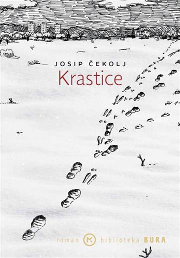 Knjiga Krastice autora Josip Čekolj izdana 2026 kao tvrdi uvez dostupna u Knjižari Znanje.