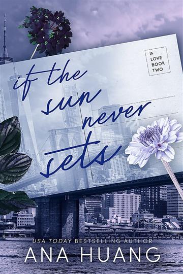 Knjiga If the Sun Never Sets autora Ana Huang izdana 2023 kao meki uvez dostupna u Knjižari Znanje.