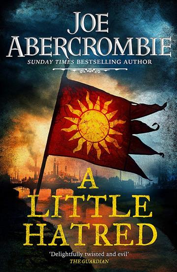 Knjiga A Little Hatred autora Joe Abercrombie izdana 2019 kao meki uvez dostupna u Knjižari Znanje.