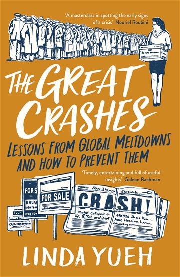 Knjiga The Great Crashes autora Linda Yueh izdana 2023 kao meki uvez dostupna u Knjižari Znanje.