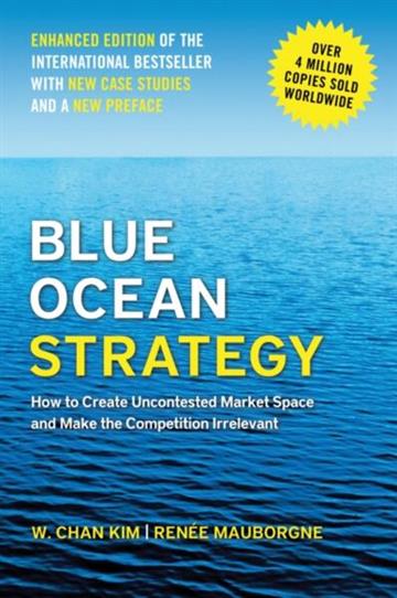 Knjiga Blue Ocean Strategy, Enhanced autora W. Chan Kim izdana 2026 kao tvrdi uvez dostupna u Knjižari Znanje.