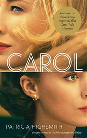 Knjiga Carol autora Patricia Highsmith izdana 2018 kao meki uvez dostupna u Knjižari Znanje.