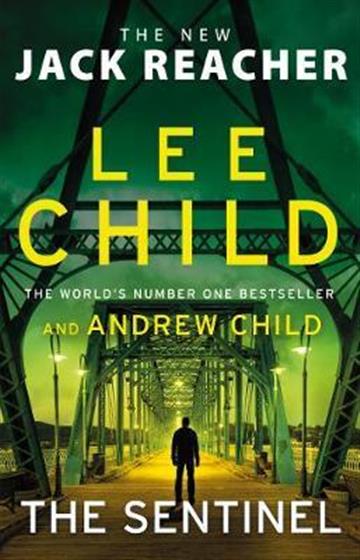 Knjiga Sentinel autora Lee & Andrew Child izdana 2021 kao meki uvez dostupna u Knjižari Znanje.